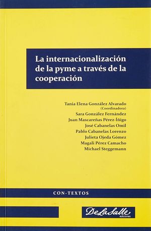 INTERNACIONALIZACION DE LA PYME A TRAVES DE LA COOPERACION, LA