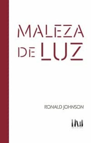 MALEZA DE LUZ