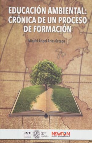 EDUCACION AMBIENTAL CRONICA DE UN PROCESO DE FORMACION