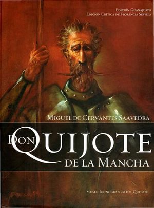 DON QUIJOTE DE LA MANCHA. EDICION CRITICA DE FLORENCIO SEVILLA / PD.