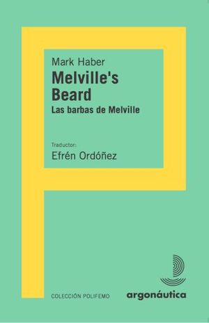 MELVILLES BEARD / BARBAS DE MELVILLE, LAS