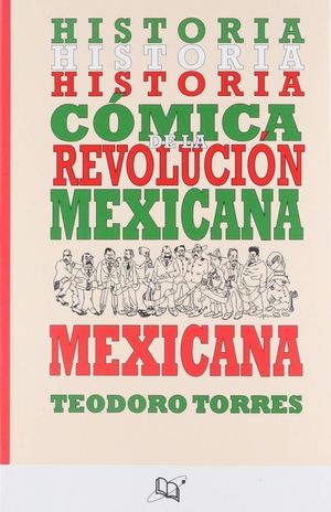 HISTORIA COMICA DE LA REVOLUCION MEXICANA
