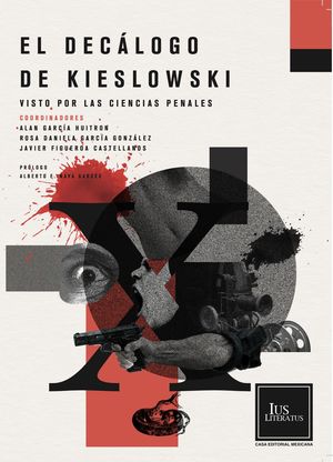 El decálogo de Kieslowski visto por las ciencias penales