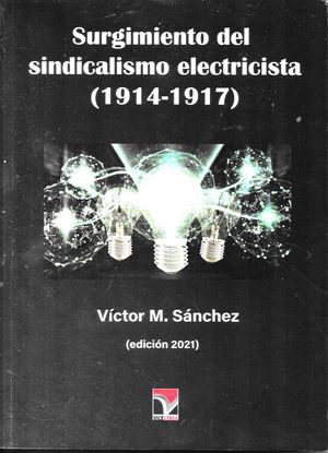 Surgimiento del sindicalismo electricista (1914-1917)