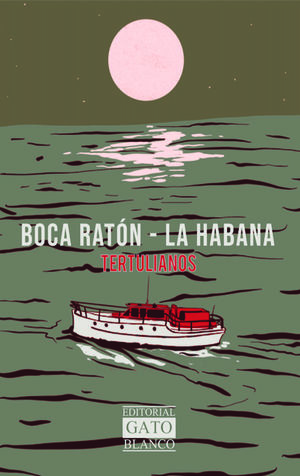 Boca ratón - La Habana