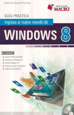 Ingresa al nuevo mundo del Windows 8
