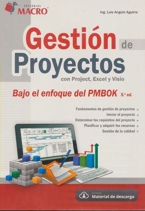 Gestión de proyectos con Project Excel y Visio bajo el enfoque del PMBOK