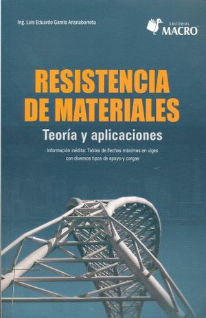 Resistencia de materiales. Teoría y aplicaciones