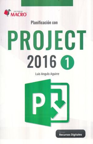 Planificación con Project 2016 / vol. 1