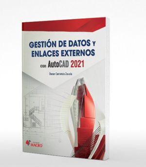 Gestión de Datos y Enlaces Externos con AutoCAD 2021