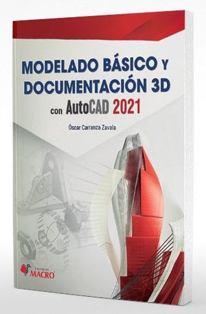 Modelado Básico y Documentario con AutoCAD 2021
