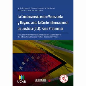 IBD - La Controversia entre Venezuela y Guyana ante La Corte Internacional de Justicia (CIJ): Fase Preliminar