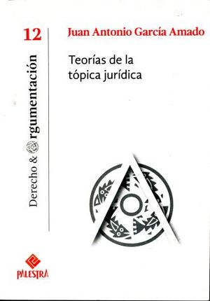 TEORIAS DE LA TOPICA JURIDICA