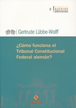 COMO FUNCIONA EL TRIBUNAL CONSTITUCIONAL FEDERAL ALEMAN