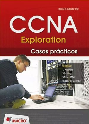 CCNA Exploration. Casos prácticos