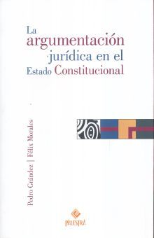 ARGUMENTACION JURIDICA EN EL ESTADO CONSTITUCIONAL, LA