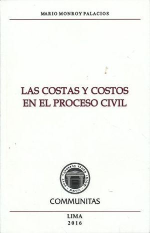 COSTAS Y COSTOS EN EL PROCESO CIVIL, LAS
