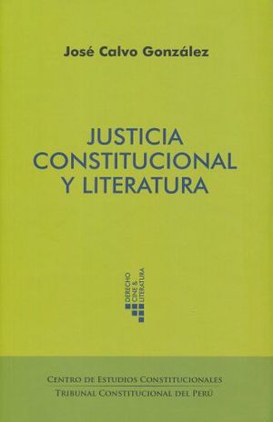 JUSTICIA CONSTITUCIONAL Y LITERATURA