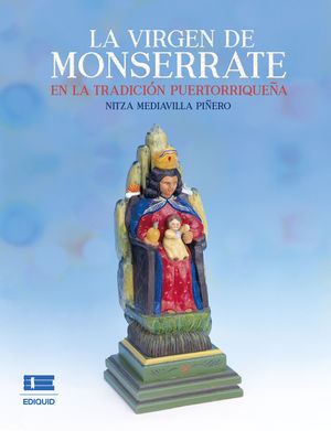 La virgen de Monserrate en la tradición puertorriqueña