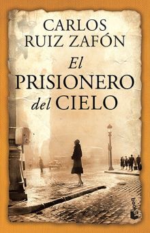 El prisionero del cielo / El cementerio de los libros olvidados / vol. 3