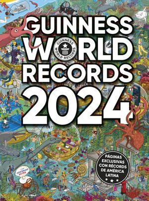 Guinness World Records 2024 / Pd. (Ed. Latinoamérica)