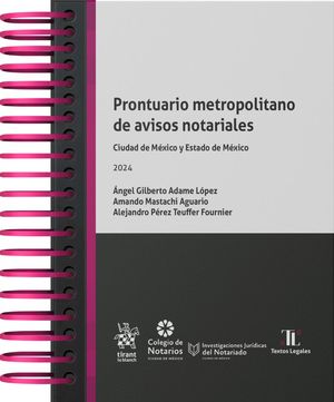 Prontuario metropolitano de avisos notariales. Ciudad de México y Estado de México 2024 / Pd.