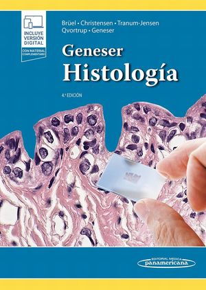 Geneser. Histología / 4 ed. (Incluye versión digital)