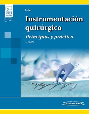 Instrumentación quirúrgica. Principios y práctica / 8 ed. / Pd. (Incluye versión digital)