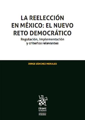 Reelección en México. Nuevo reto democrático
