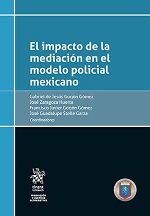 El Impacto de la mediación en el modelo policial mexicano