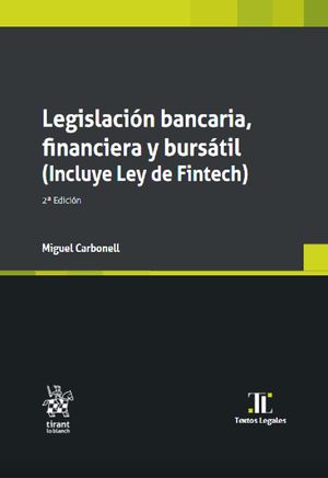 Legislación bancaria, financiera y bursátil (Incluye Ley de Fintech) / 2 ed.