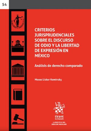 Criterios jurisprudenciales sobre el discurso de odio a la libertad de expresión en México