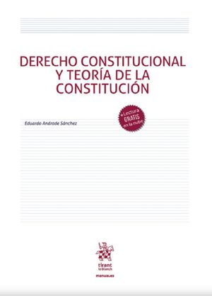Derecho Constitucional y Teoría de la Constitución