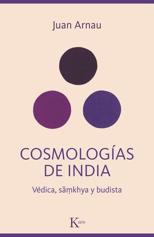 Cosmologías de India. Védica, samkhya y budista