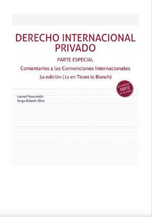 Derecho Internacional Privado. Parte Especial. Comentarios a las Convenciones Internacionales / 3 Ed. Edición (1 Ed. en Tirant Lo Blanch)