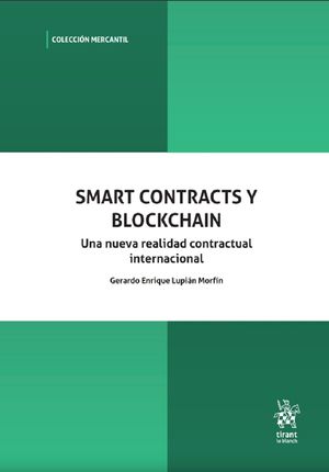 Smart contracts y blockchain. Una nueva realidad contractual internacional
