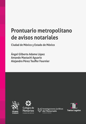 Prontuario metropolitano de avisos notariales. Ciudad de México y Estado de México