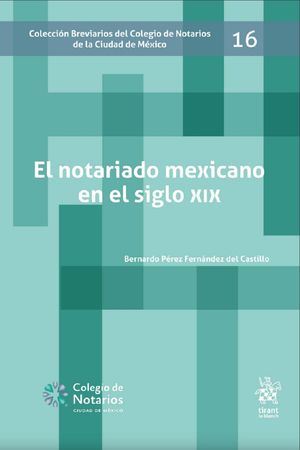 El notariado mexicano en el siglo XIX