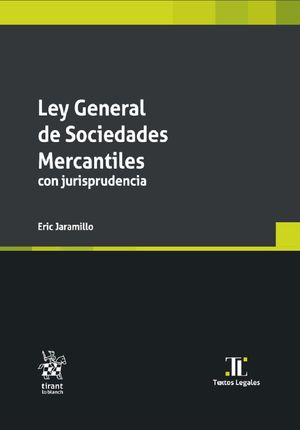 Ley general de sociedades mercantiles con jurisprudencia