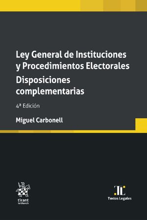 Ley general de instituciones y procedimientos electorales. Disposiciones complementarias / 4 ed.