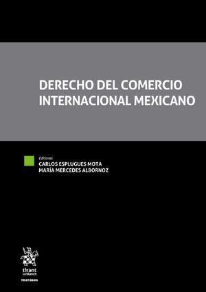 Derecho del comercio internacional mexicano