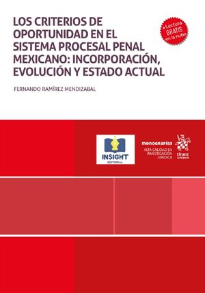Los criterios de oportunidad en el sistema procesal penal mexicano: incorporación, evolución y estado actual