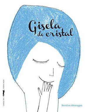 Gisela de cristal / Pd.