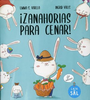 ¡Zanahorias para cenar! / Pd. / 2 ed.