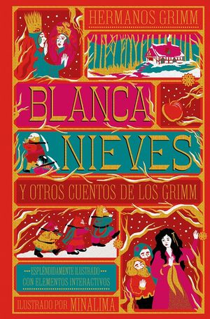 Blanca Nieves y otros cuentos de los Grimm. 20 cuentos ilustrados con elementos interactivos en 3-D / Pd.