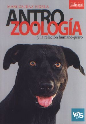 AntrozoologÃ­a y la relaciÃ³n humano-perro