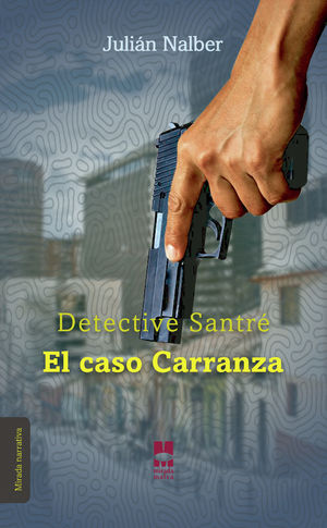 IBD - Detective Santré. El caso Carranza
