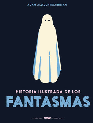 Historia ilustrada de los fantasmas / Pd.
