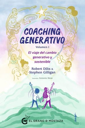 Coaching generativo / vol. I. El viaje del cambio generativo y sostenible