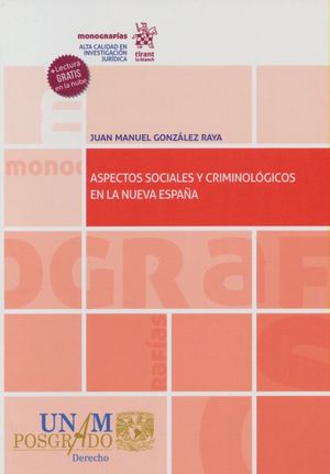 Aspectos Sociales y Criminológicos en la Nueva España